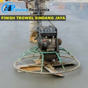 Harga Finish Trowel Beton Sindang Jaya